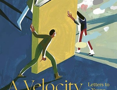 Velocity of being: γράμματα σ’ έναν νεαρό αναγνώστη